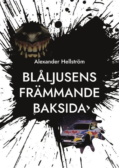 Blljusens frmmande baksida: En vernaturlig skrckantologi i polismilj (inbunden)