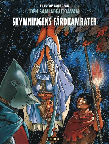 Skymningens frdkamrater : den samlade utgvan (inbunden)