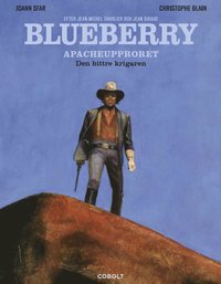 Blueberry. Apacheupproret, del 1 (inbunden)