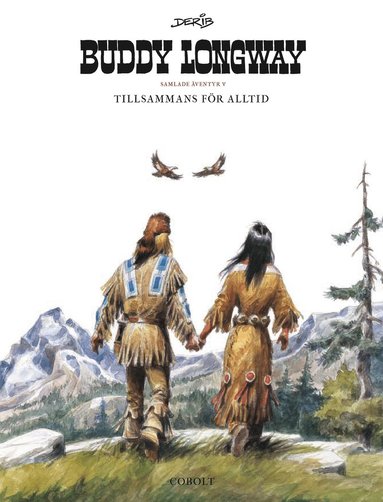 Buddy Longway Samlade ventyr 5 (inbunden)