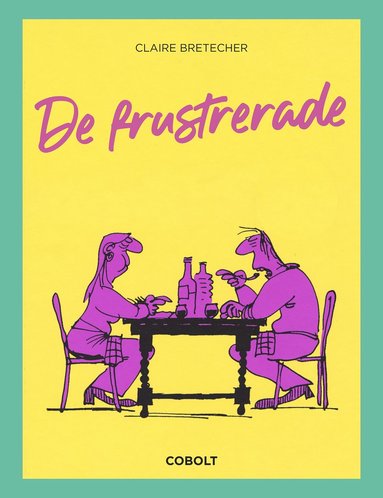 Det bsta ur de frustrerade (hftad)