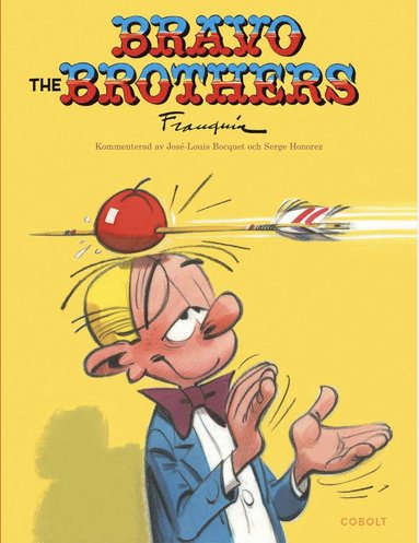 Bravo the Brothers (inbunden)