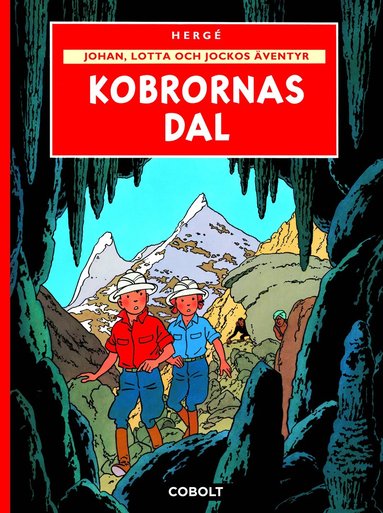 Johan, Lotta och Jockos ventyr 5 : Kobrornas dal (inbunden)