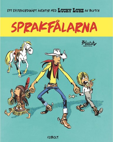 Lucky Luke : Sprakflarna (inbunden)
