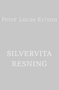 Silvervita resning : vittnesbörd och besvärjelser (inbunden)