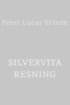 Silvervita resning : vittnesbrd och besvrjelser