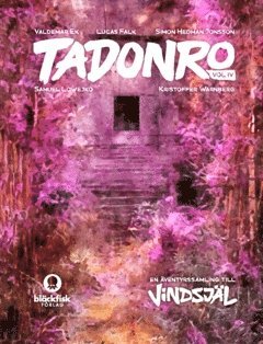 Tadonro. En �ventyrssamling till Vindsj�l (h�ftad)