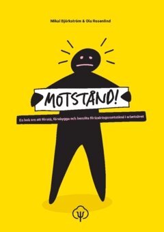 Motstånd! : en bok om att förstå, förebygga och bemöta ...