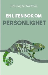 En Liten Bok Om Personlighet - Christopher Svensson - Häftad ...