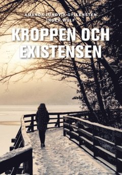 Kroppen och existensen (hftad)