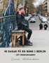 40 dagar p en bnk i Berlin : ett tidsdokument