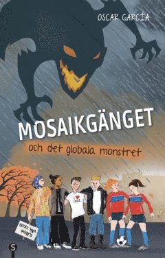 Mosaikgänget och det globala monstret (häftad)