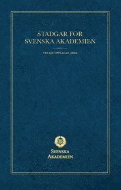 Stadgar f�r Svenska Akademien (h�ftad)
