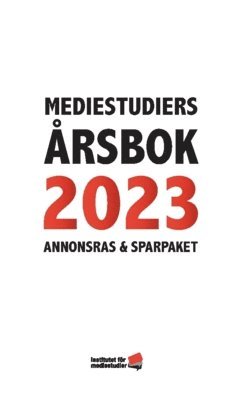 Mediestudiers �rsbok 2023 : annonsras och sparpaket (h�ftad)