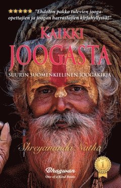 Kaikki joogasta : suurin suomenkielinen joogakirja (hftad)
