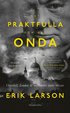 Det praktfulla & det onda : Churchill, London & motståndet under Blitzen
