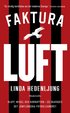 Faktura luft : Bluff, mygel och korruption
