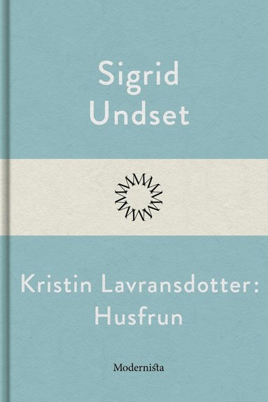 Kristin Lavransdotter: Husfrun (e-bok)