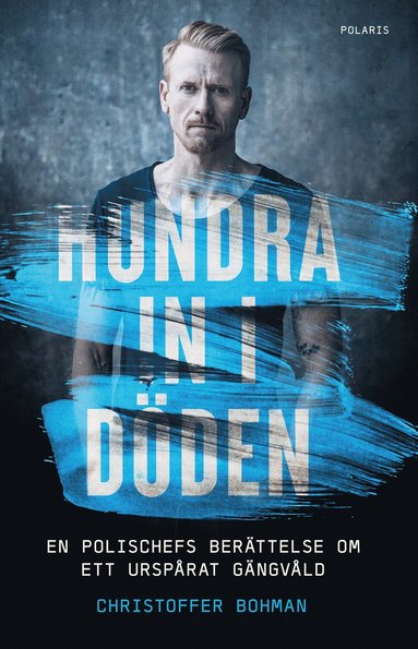 Hundra in i dden : en polischefs berttelse om ett ursprat gngvld (inbunden)