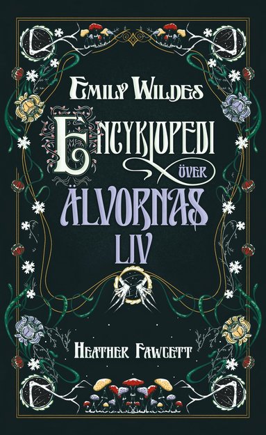 Emily Wildes encyklopedi �ver �lvornas liv (inbunden)