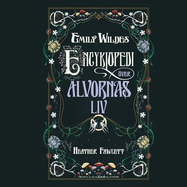 Emily Wildes encyklopedi över älvornas liv (pocket)
