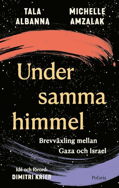 Under samma himmel : brevv�xling mellan Gaza och Israel (pocket)