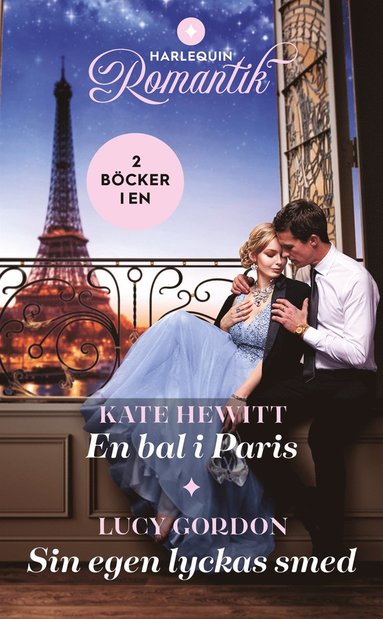 En bal i Paris / Sin egen lyckas smed (e-bok)