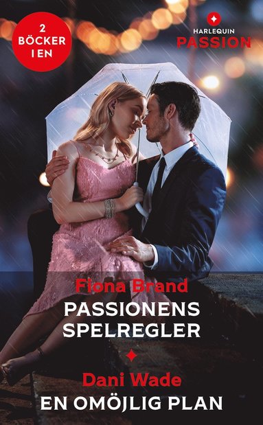 Passionens spelregler / En omjlig plan (e-bok)