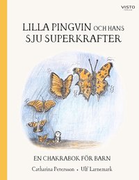 Omslag för Lilla Pingvin och hans sju superkrafter : en chakrabok för barn