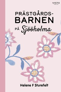 Omslag: Prästgårdsbarnen på Sjööholma