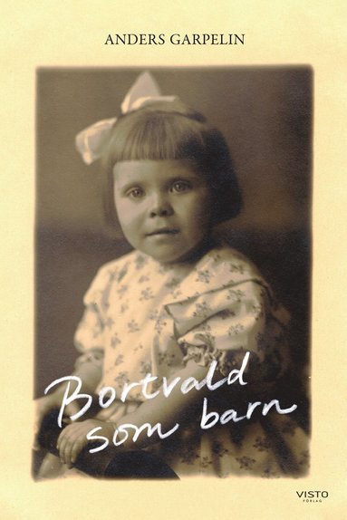 Bortvald som barn (inbunden)
