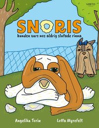 Omslag: Snoris, hunden vars nos aldrig slutade rinna