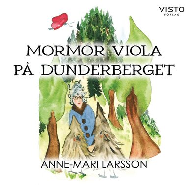 Mormor Viola p Dunderberget (ljudbok)