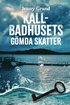 Kallbadhusets g�mda skatter