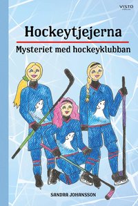 Omslag för Hockeytjejerna : mysteriet med hockeyklubban