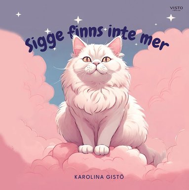 Sigge finns inte mer (inbunden)
