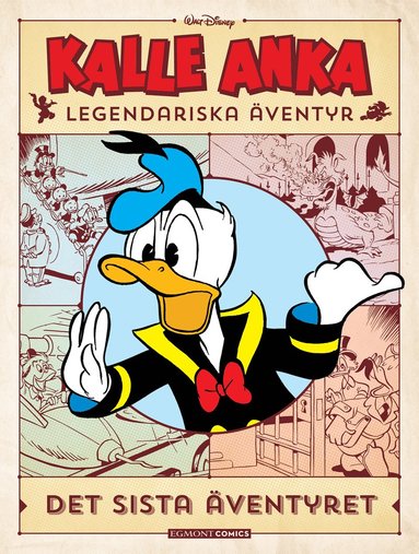 Kalle Anka legendariska ventyr del 9: Det sista ventyret (inbunden)