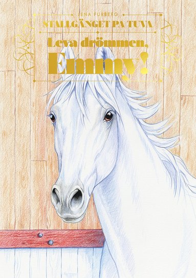 Leva dr�mmen, Emmy! (h�ftad)