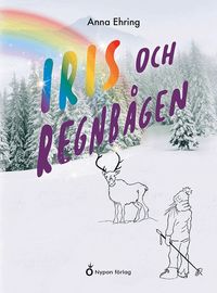 Omslag: Iris och regnbågen