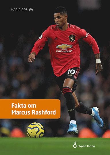 Fakta om Marcus Rashford (inbunden)