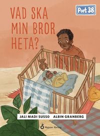 Omslag för Port 38 - Vad ska min bror heta?