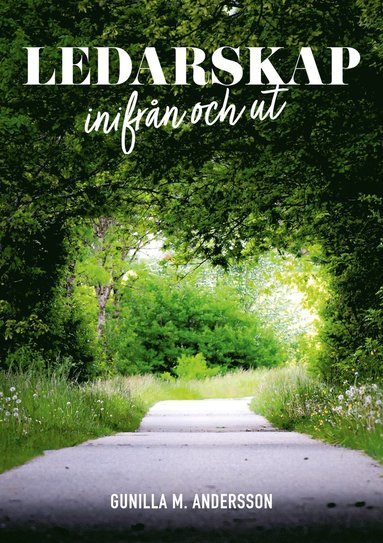 Ledarskap inifrn och ut (ljudbok)
