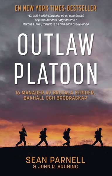 Outlaw platoon : 16 mnader av brutala strider, bakhll och brdraskap (pocket)