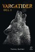 Vargatider : del 1