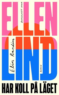 Omslag: Ellen Lind har koll på läget