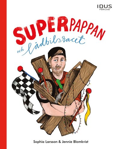 Superpappan och ldbilsracet (inbunden)