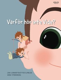 Omslag: Varför hör inte Vide?