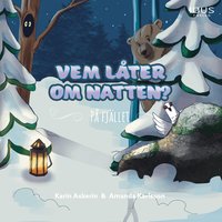 Omslag: Vem låter om natten? : På fjället