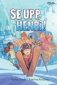 Omslag: Se upp, Henri!