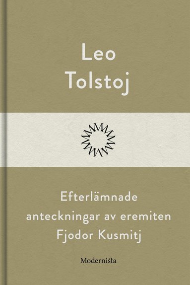 Efterlmnade anteckningar av eremiten Fjodor Kusmitj (e-bok)